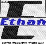 Custom Personalized Letter 'E' and Custom Name for Boy crochet gragphan blanket pattern; graphgan pattern, c2c, cross stitch graph; pdf