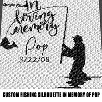 Custom Man Fishing Silhouette In Memory of Pop With Date Typography Sport Fishing Fly Fishing esign crochet graphgan blanket pattern; graphgan pattern, c2c; single crochet; cross stitch; graph; pdf download; instant download