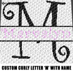 Custom Personalized Fancy Curly Font Letter 'M' and Custom Name crochet graphgan blanket pattern; graphgan pattern, c2c, cross stitch graph; pdf