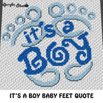 It's A Boy Baby Feet Baby Shower Quote New Baby crochet graphgan blanket pattern; c2c, cross stitch graph; pdf download; instant download