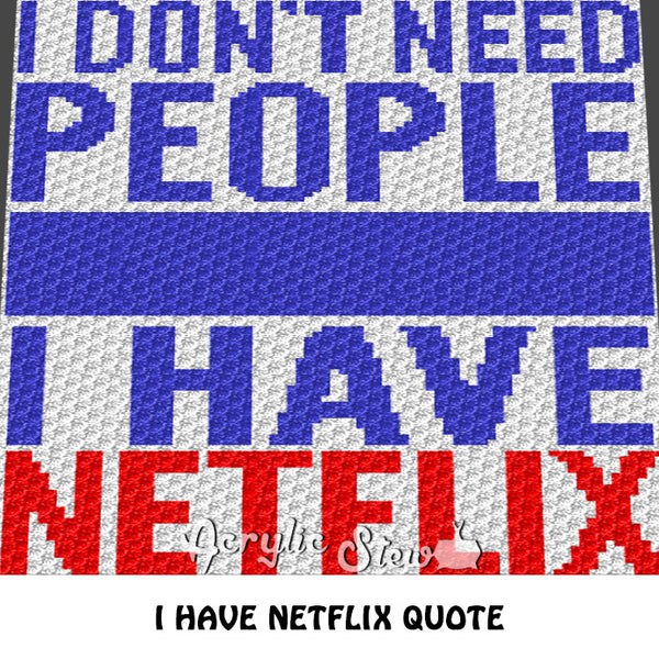 I Have Netflix Quote C2C crochet blanket pattern; graphgan; afghan; graphgan pattern, cross stitch; pdf download; instant download