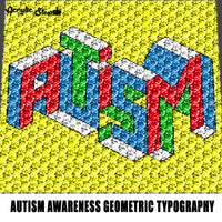Autism Geometric Letters Autism Awareness Typography Autism Graffiti crochet graphgan blanket pattern; c2c; single crochet; cross stitch; graph; pdf download; instant download