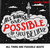 All Things Are Possible If You Believe Inspirational Quote Typography crochet blanket pattern; c2c, cross stitch graph; instant download