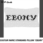 Custom Personalized Name 'Ebony' Fancy Font Standard Size crochet pillow pattern; C2C pillow pattern, crochet pillow case; pdf download; instant download