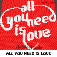 All You Need Is Love Quote crochet blanket pattern; c2c, cross stitch graph; instant download