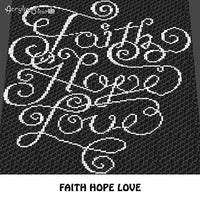 Faith Hope Love Inspirational Quote Typography crochet graphgan blanket pattern; c2c, cross stitch graph; pdf download; instant download
