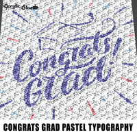 Congrats Graduate Senior Pastel Quote Typography crochet graphgan blanket pattern; c2c; single crochet; cross stitch; graph; pdf download; instant download