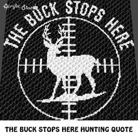 The Buck Stops Here Hunting Rifle Scope Target Country Western Themed Quote Typography crochet graphgan blanket pattern; graphgan pattern, c2c; single crochet; cross stitch; graph; pdf download; instant download