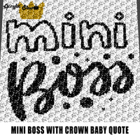 Mini Boss With Gold Crown Quote Typography crochet graphgan blanket pattern; c2c; single crochet; cross stitch; graph; pdf download; instant download