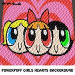 Powerpuff Girls With Hearts Superhero Cartoon Characters crochet graphgan blanket pattern; c2c, cross stitch graph; pdf download; instant download