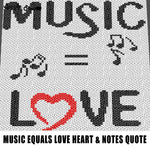 Music Equals Love Motivational Inspirational Pop Culture Quote Typography crochet graphgan blanket pattern; c2c; single crochet; cross stitch; graph; pdf download; instant download