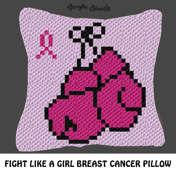 Fight Like A Girl Pink Ribbon Pink Boxing Gloves Breast Cancer Awareness crochet graphgan pillow pattern; C2C pillow pattern, crochet pillow case; pdf download; instant download